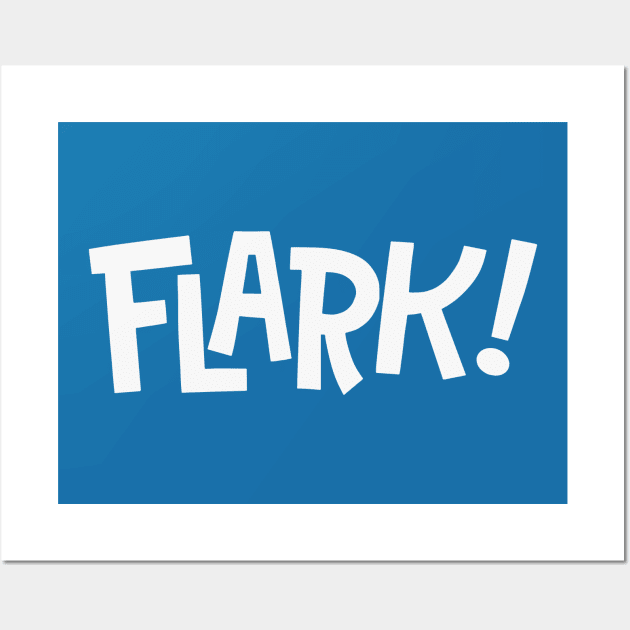 Flark! Wall Art by sombreroinc